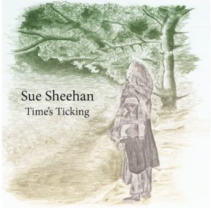 Sue Sheehan - Time´s Ticking